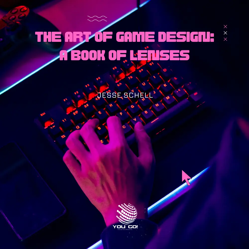 The Art of Game Design: A Book of Lenses