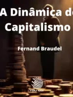 A Dinâmica do Capitalismo