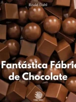 A Fantástica Fábrica de Chocolate
