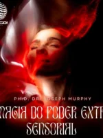 A Magia do Poder Extra-Sensorial
