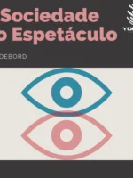A Sociedade do Espetáculo