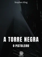 A Torre Negra: O Pistoleiro