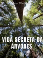 A Vida Secreta das Árvores