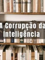 A corrupção da inteligência