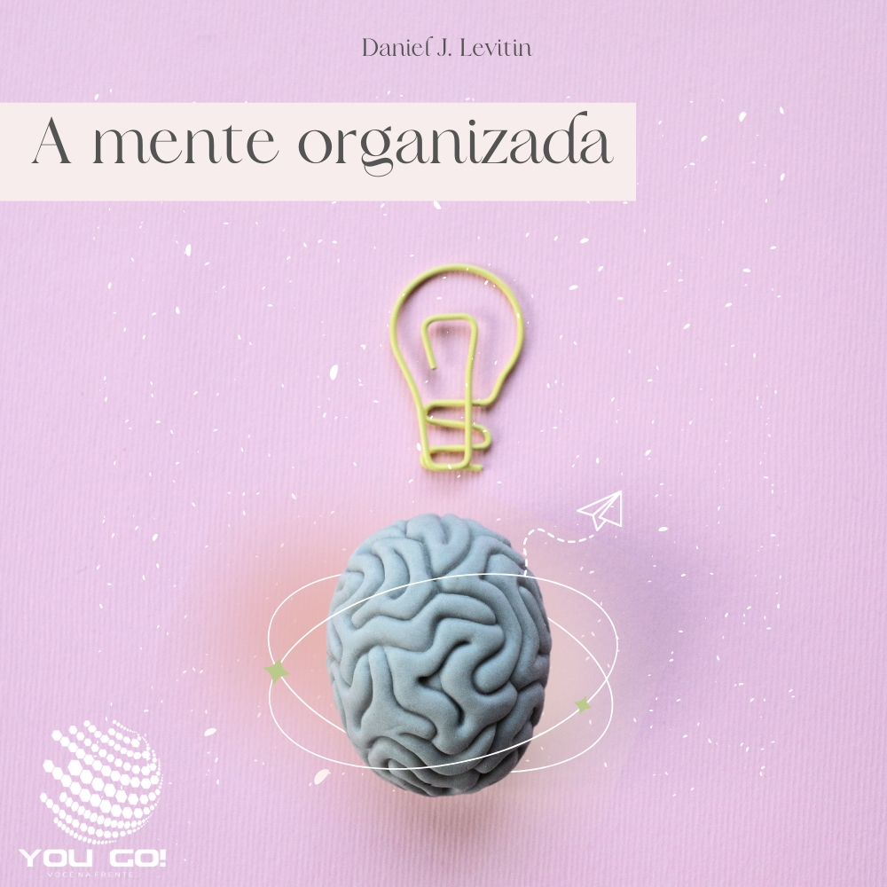 A Mente Organizada