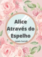 Alice Através do Espelho