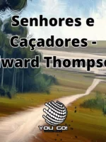 Senhores e Caçadores: A Origem da Lei Negra
