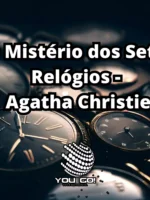 O Mistério dos Sete Relógios