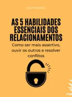 As 5 habilidades essenciais dos relacionamentos