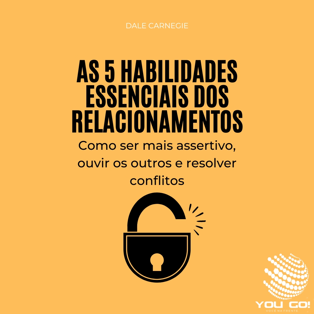As 5 habilidades essenciais dos relacionamentos