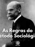 As Regras do Método Sociológico