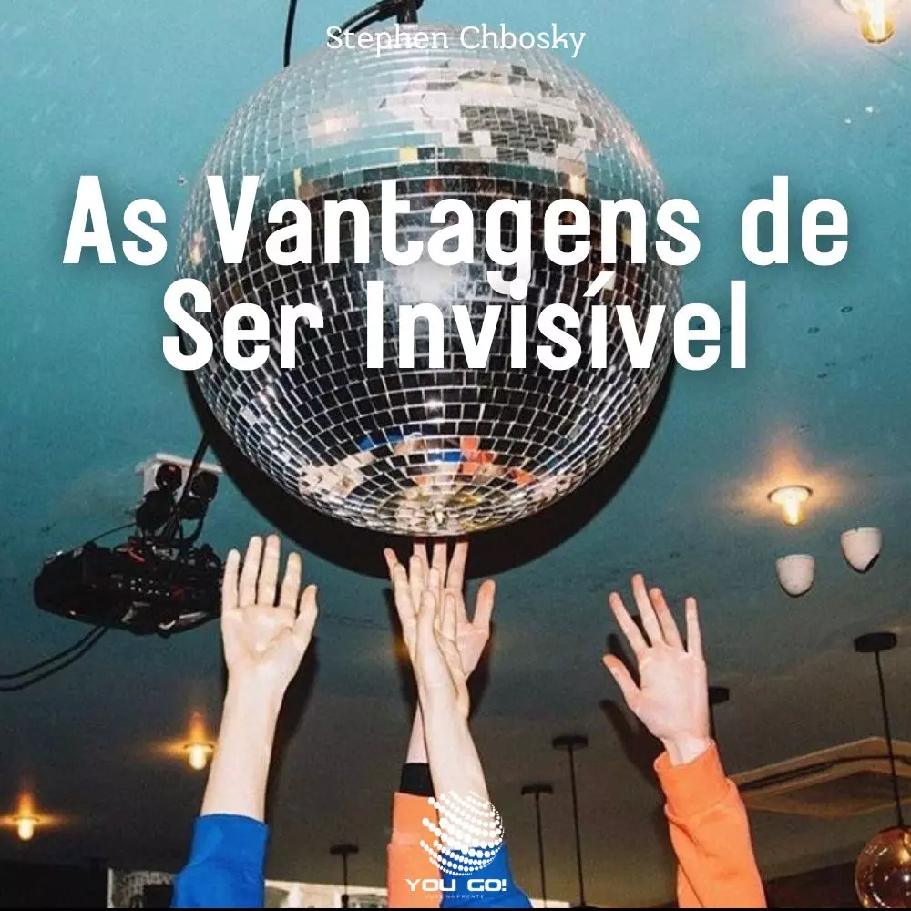As Vantagens de Ser Invisível