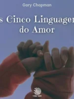 As cinco linguagens do amor