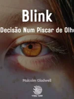 Blink: A Decisão Num Piscar de Olhos