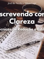 Escrevendo com Clareza: Técnicas de Redação e Estilo