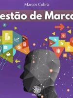 Gestão de Marcas: Construindo Valor para o Cliente