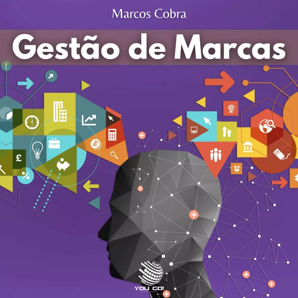 Gestão de Marcas: Construindo Valor para o Cliente