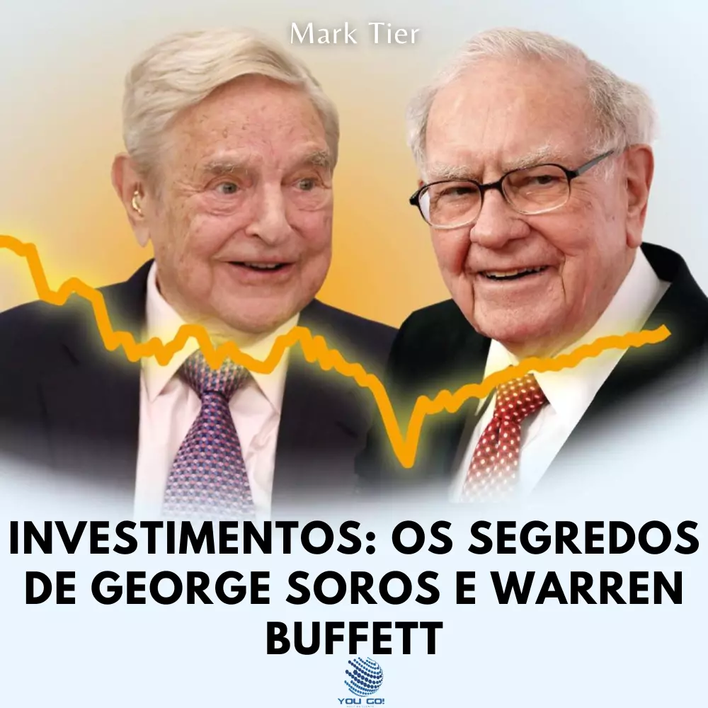 Investimentos: Os Segredos de George Soros e Warren Buffett