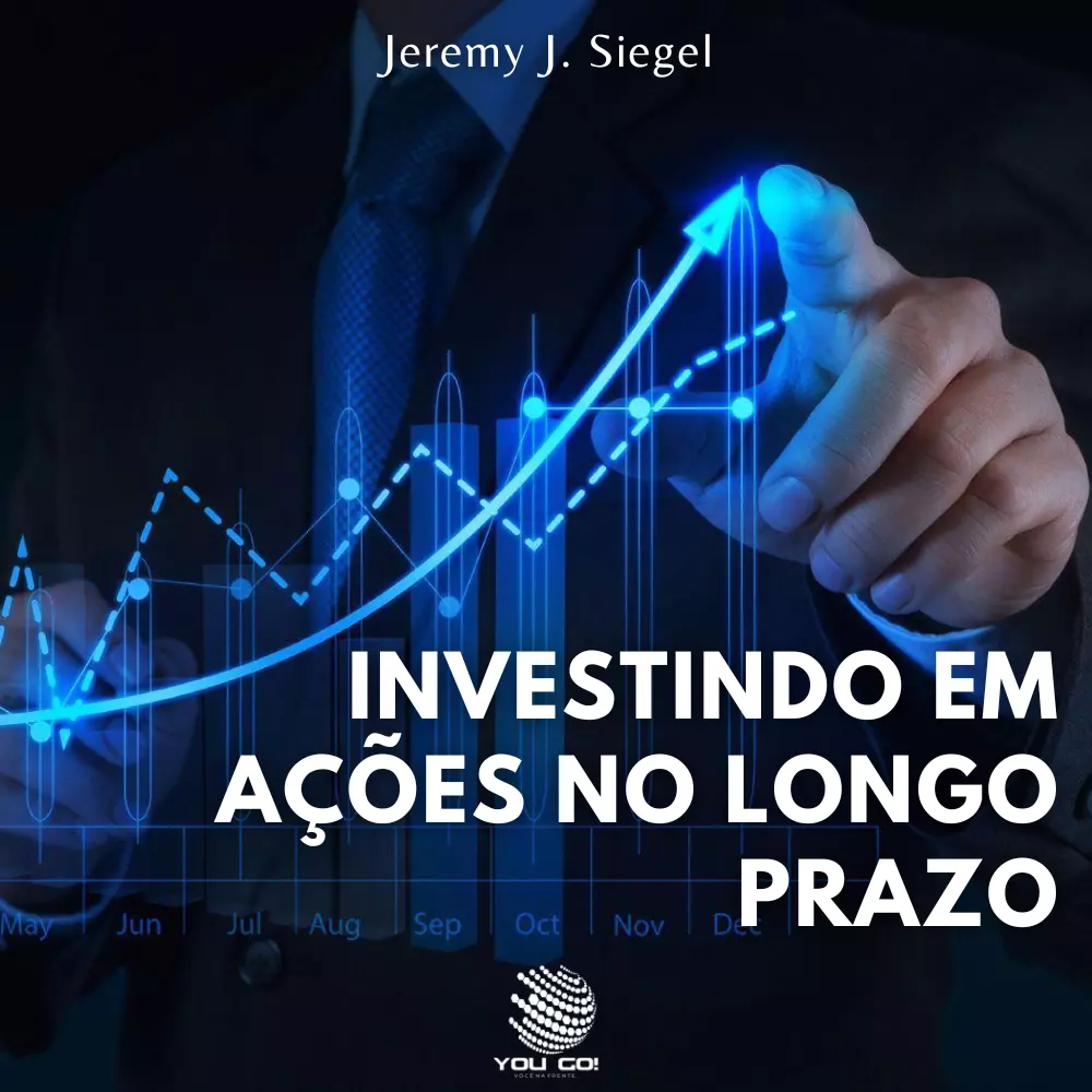 Investindo em Ações no Longo Prazo