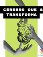 O Cérebro Que Se Transforma