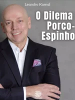 O Dilema do Porco-Espinho