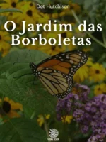 O Jardim das Borboletas