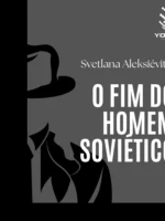 O Fim do Homem Soviético