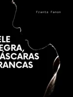 Pele Negra, Máscaras Brancas