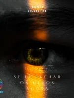 Se Eu Fechar os Olhos Agora