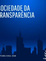 Sociedade da transparência