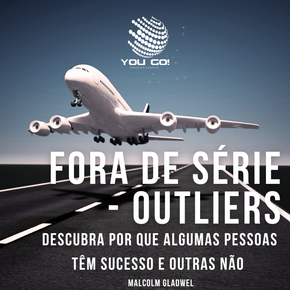 Fora de série - Outliers Descubra por que algumas pessoas têm sucesso e outras não