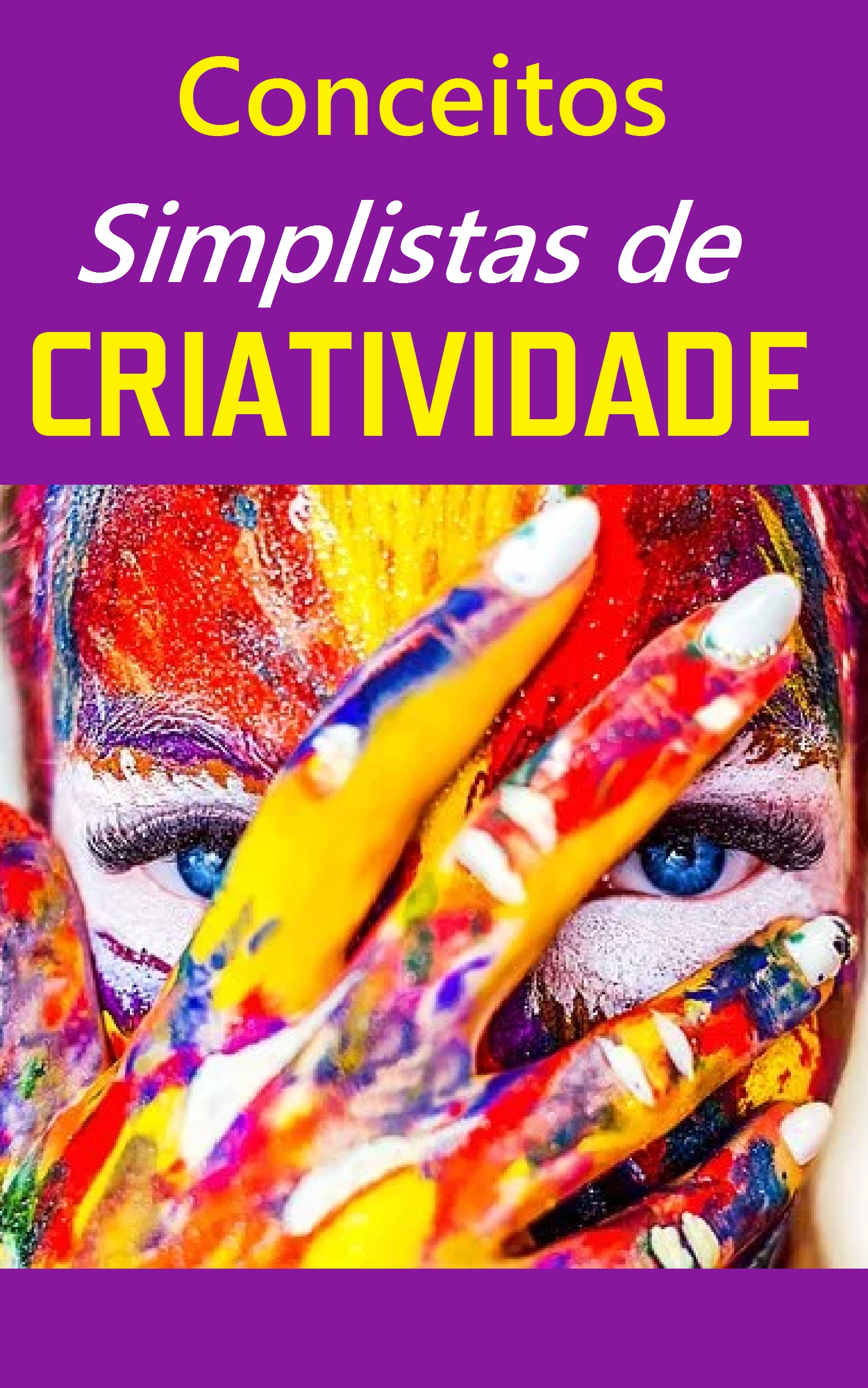 Conceitos Simplistas de Criatividade