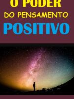 O Poder do Pensamento Positivo