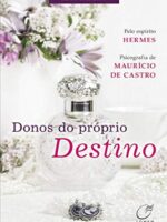 Donos do Próprio Destino