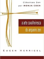 A Arte Cavalheiresca do Arqueiro Zen