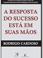 As 7 Leis do Sucesso - Rodrigo Cardoso