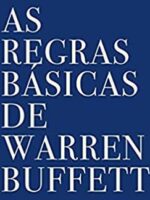 As regras básicas de Warren Buffett - Jeremy C. Miller