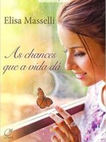 As Chances que a Vida dá