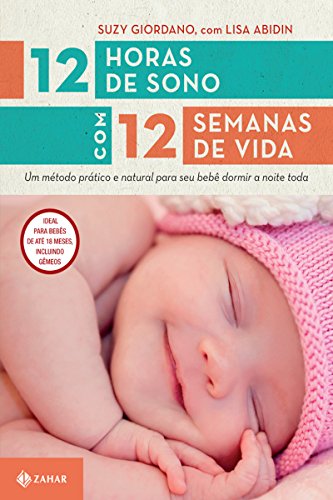 12 horas de sono com 12 semanas de vida - Suzy Giordano