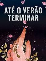 Até o verão terminar - Colleen Hoover