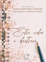 Entre Vidas e Destinos