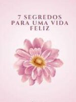 7segredos para uma vida feliz