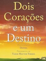 Dois Corações e Um Destino