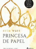 (Os Royals 1) Princesa de Papel - Erin Watt