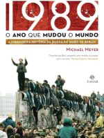 1989_ O ano que mudou o mundo - Michael Meyer