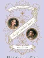 As garras do desejo (Vol. 3 A lenda dos quatro soldados) -  Elizabeth Hoyt