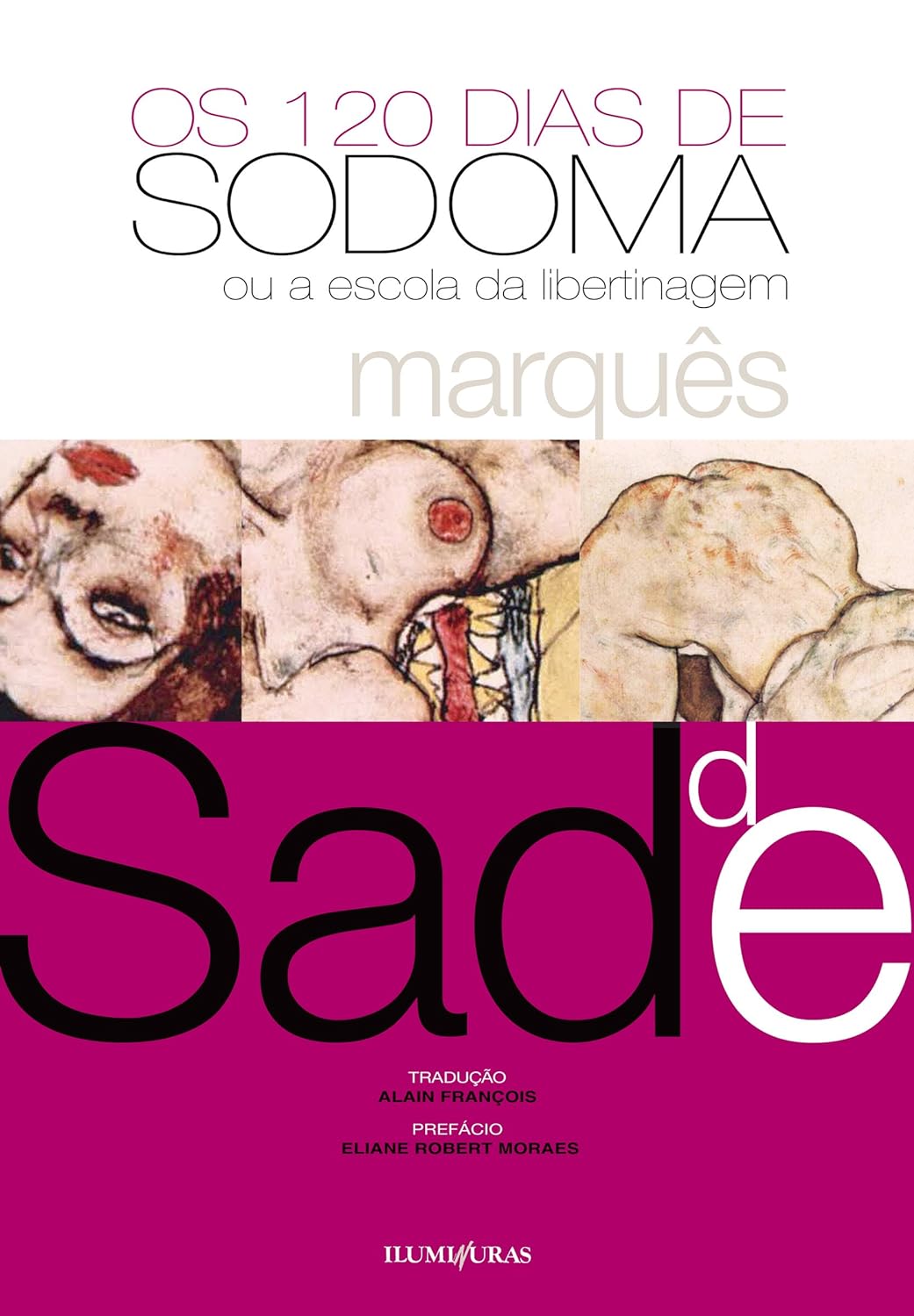 120 dias de Sodoma ou escola de libertinagem - Marques de Sade
