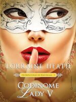 Codinome Lady V - Lorraine Heath