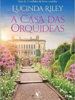 A Casa Das Orquídeas - Parte Final