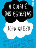 A Culpa é das estrelas por John Green